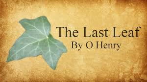 The Last Leaf (Part 3) | English - Quizizz