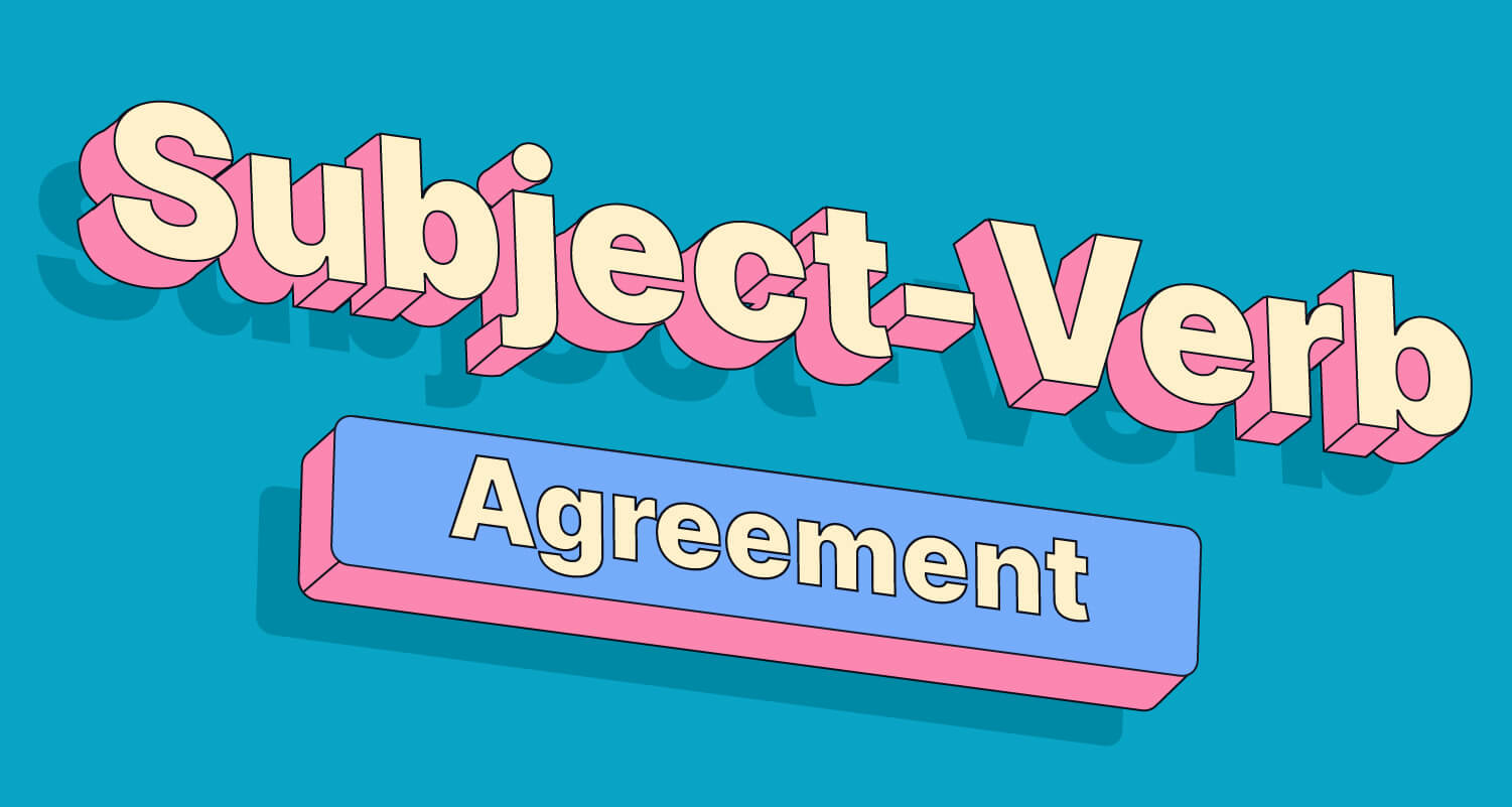 Subject-Verb Agreement - Year 9 - Quizizz