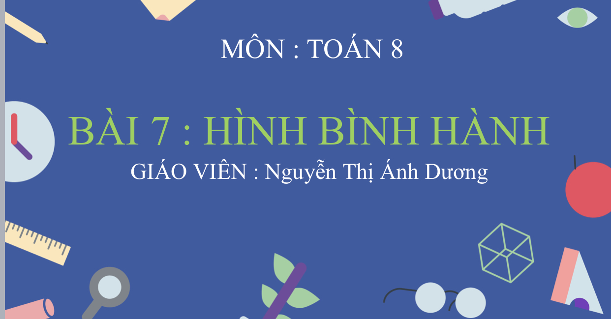 tính chất của hình bình hành - Lớp 8 - Quizizz