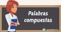 Palabras compuestas - Grado 3 - Quizizz