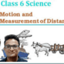 Motion and Measurement of  Distances.