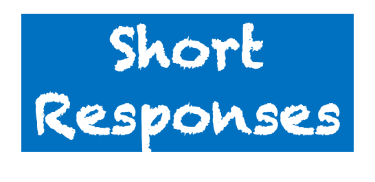 Short Responses