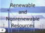 Renewable and Nonrenewable Resources