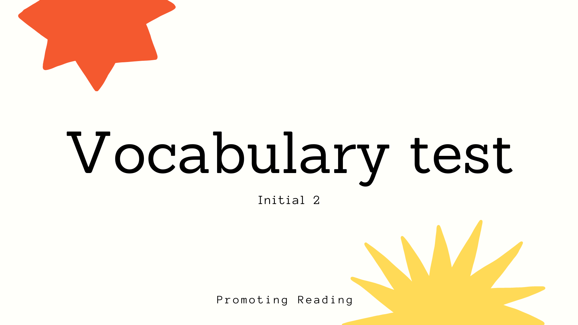 Vocabulary Test Initial 2 | Quizizz