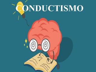 Teoría Conductista | Quizizz