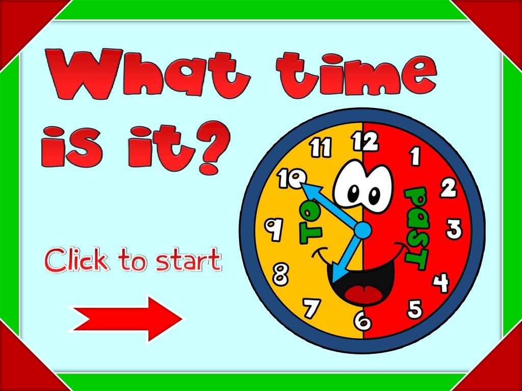 Time to the Minute - Class 10 - Quizizz
