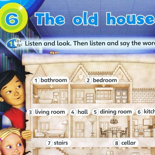 Unit 6 The old house [Year 2 CEFR]