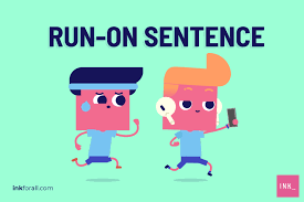 Run On Sentences - Class 7 - Quizizz