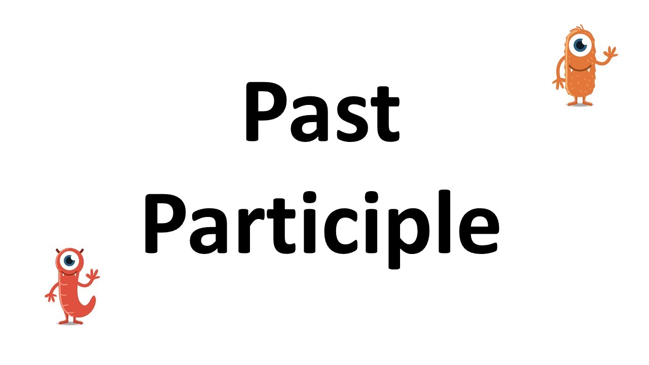 Participles - Class 5 - Quizizz