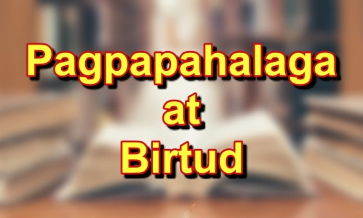 Kaugnayan Ng Birtud At Pagpapahalaga | Quizizz