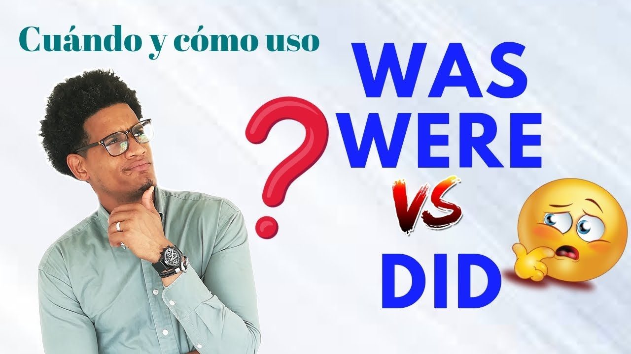 was/were VS did