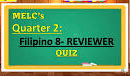 Filipino 8 Reviewer | Quizizz