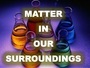 Matter in our sorroundings class 9