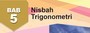 Nisbah Trigonometri / Trigonometric Ratios