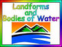 Landforms and Bodies of Water