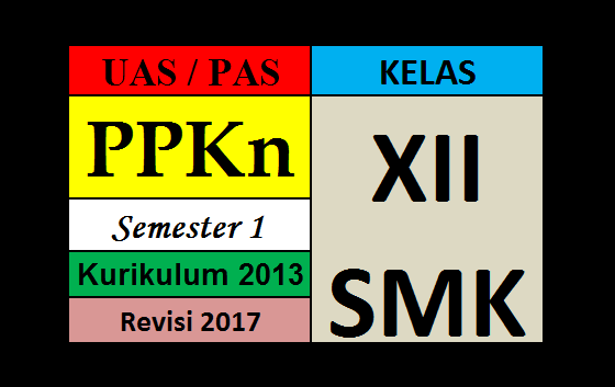 Pas Uas Ppkn Kelas Xii Ganjil 1920 Quiz Quizizz