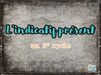 Indicatif Présent 3e cycle