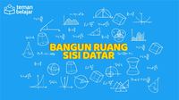 Bentuk Datar - Kelas 11 - Kuis