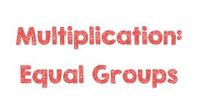 Multiplicación en grupos iguales Tarjetas didácticas - Quizizz