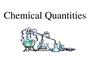 Chapter 5: Chemical Quantities