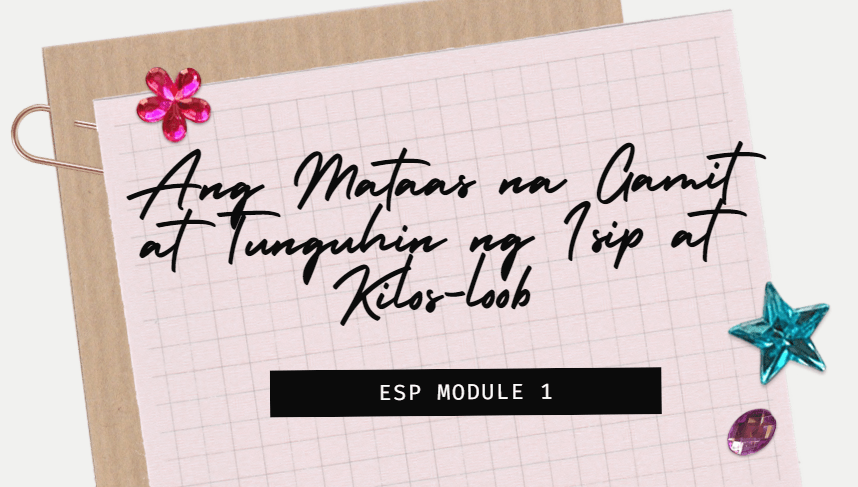 Pagtataya Sa ESP 10- Module 1 | Quizizz