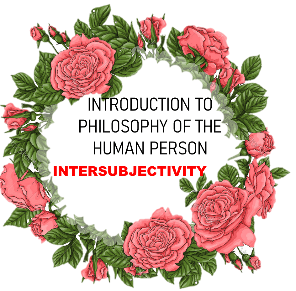 Intro To Philosophy Of The Human Person Intersubjectivity 217 Plays Quizizz 8016