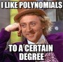 Classifying, Adding, Subtracting, and Multiplying Polynomials
