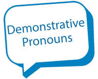Demonstrative Pronouns - Class 4 - Quizizz