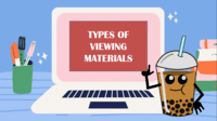 TYPES OF VIEWING MATERIALS