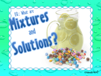 solutions and mixtures - Class 1 - Quizizz