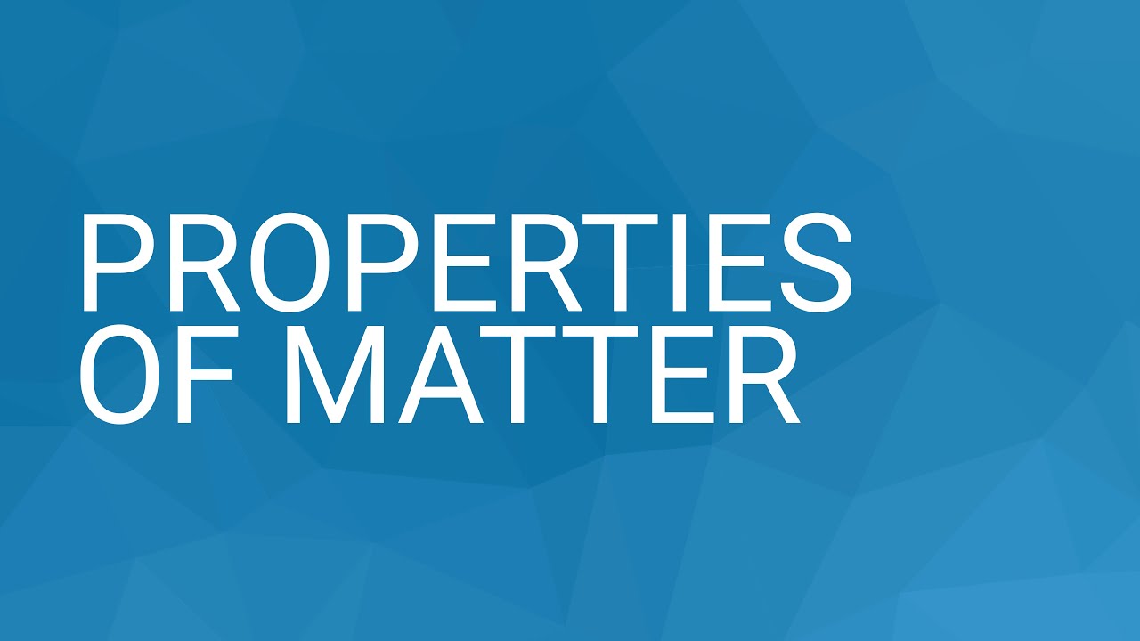 Matter and Properties