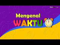 Waktu Menuju Jamnya - Kelas 2 - Kuis