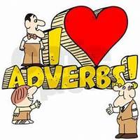 Adverbs - Class 10 - Quizizz