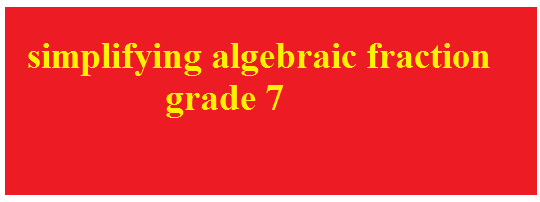 Simplifying algebraic fractions | 237 plays | Quizizz