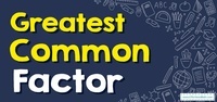 Greatest Common Factor - Class 6 - Quizizz