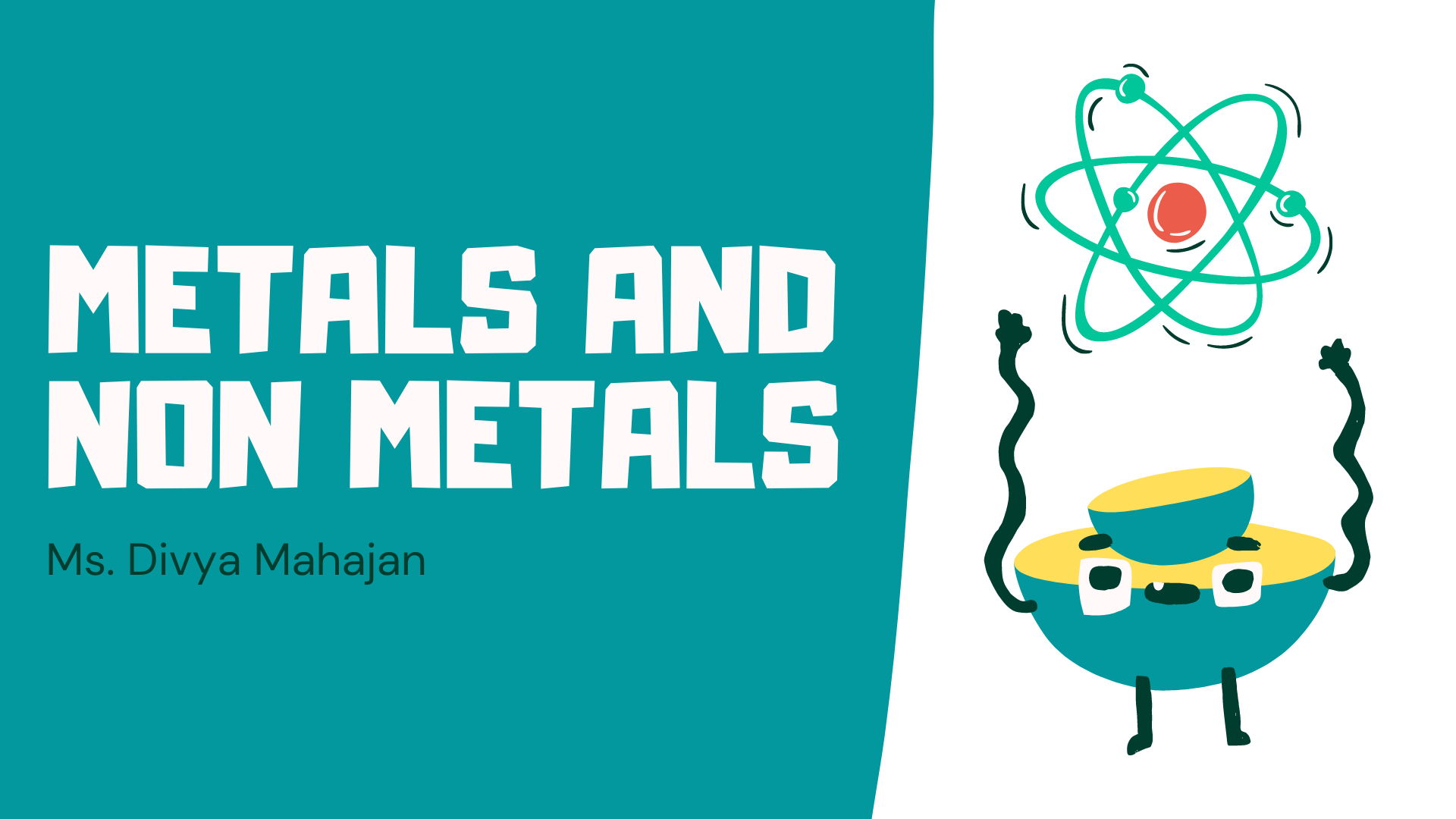 Metals and Non Metals
