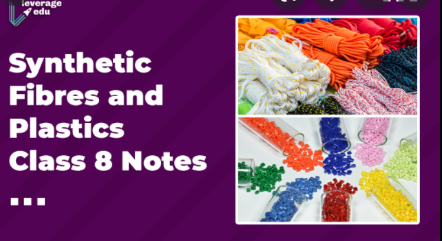 Science - Synthetic Fibres and Plastics: Grade 8
