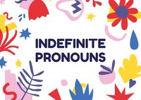 Indefinite Pronouns - Class 5 - Quizizz