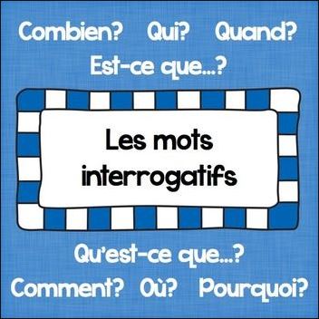 Les Mots Interrogatifs French Quiz Quizizz