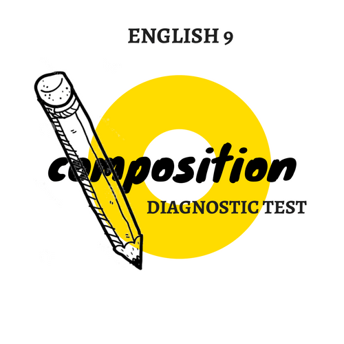 Grade 9 Diagnostic Test (Composition) Quiz - Quizizz