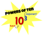 Powers of Ten and Exponents