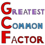 Greatest Common Factor