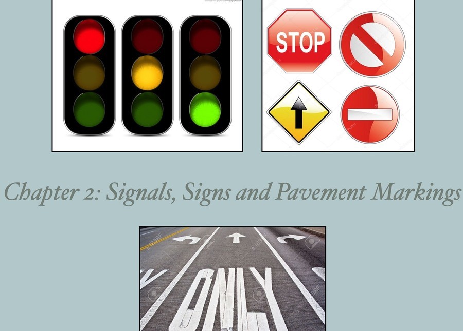 Pavement markings, Traffic Signs and Lights