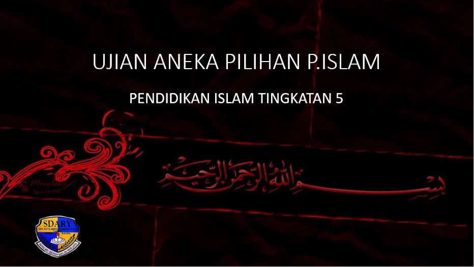 Ujian Aneka Pilihan P Islam Tg5 Siri 3 Quizizz