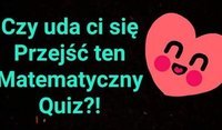 Zagadki matematyczne - Klasa 6 - Quiz