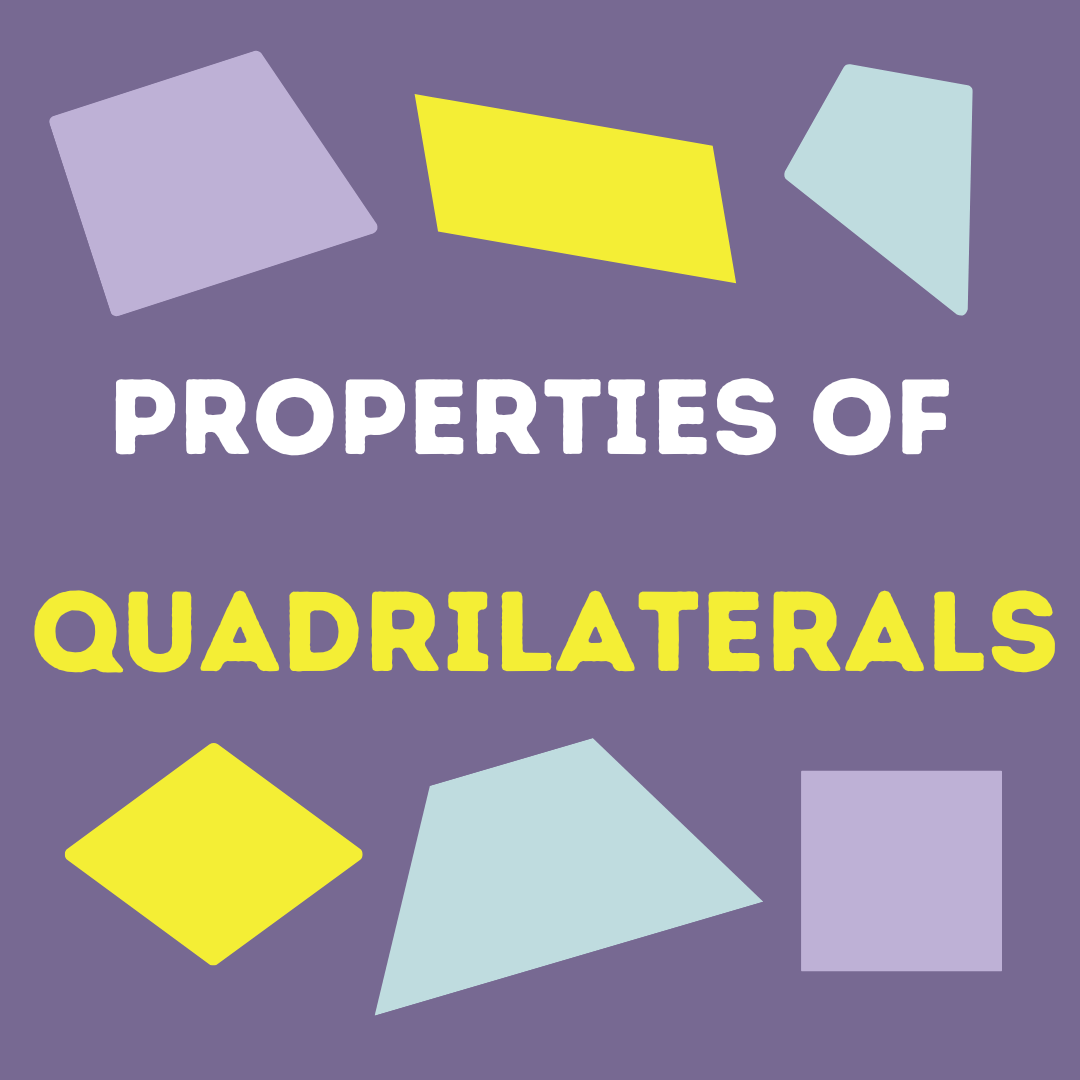 Properties of Quadrilaterals Review