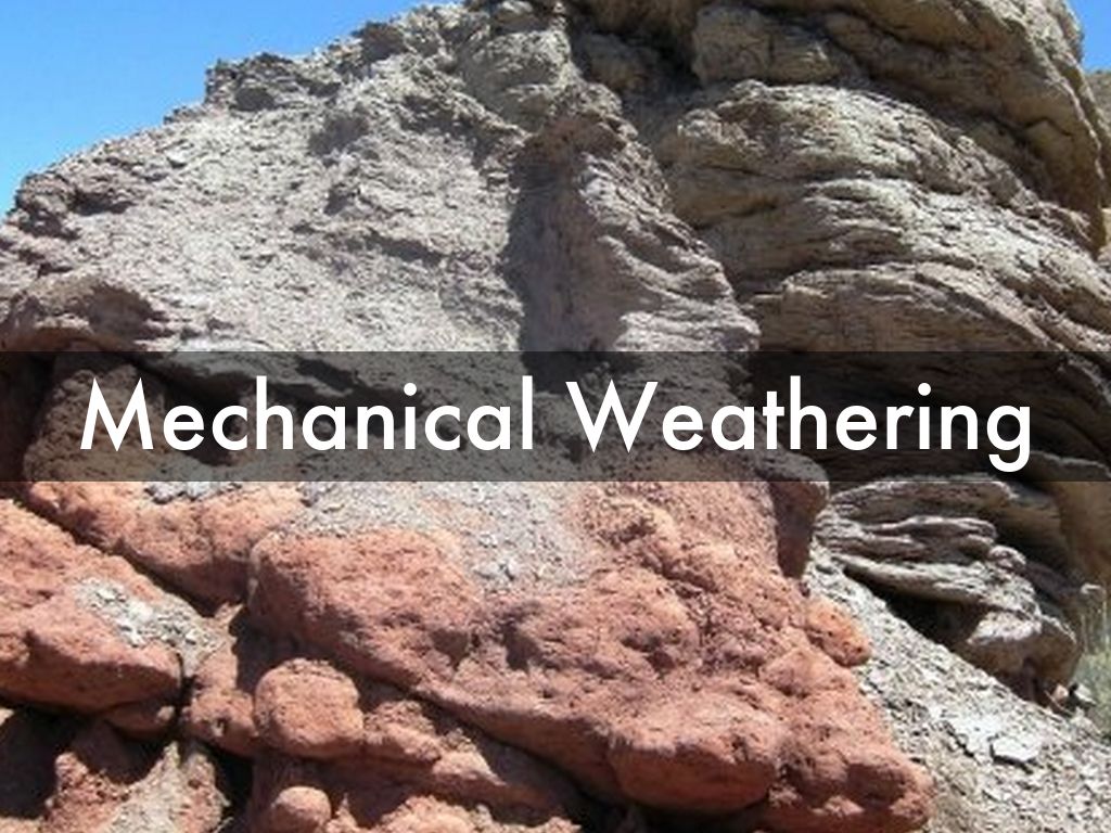 Mechanical Weathering | Science Quiz - Quizizz