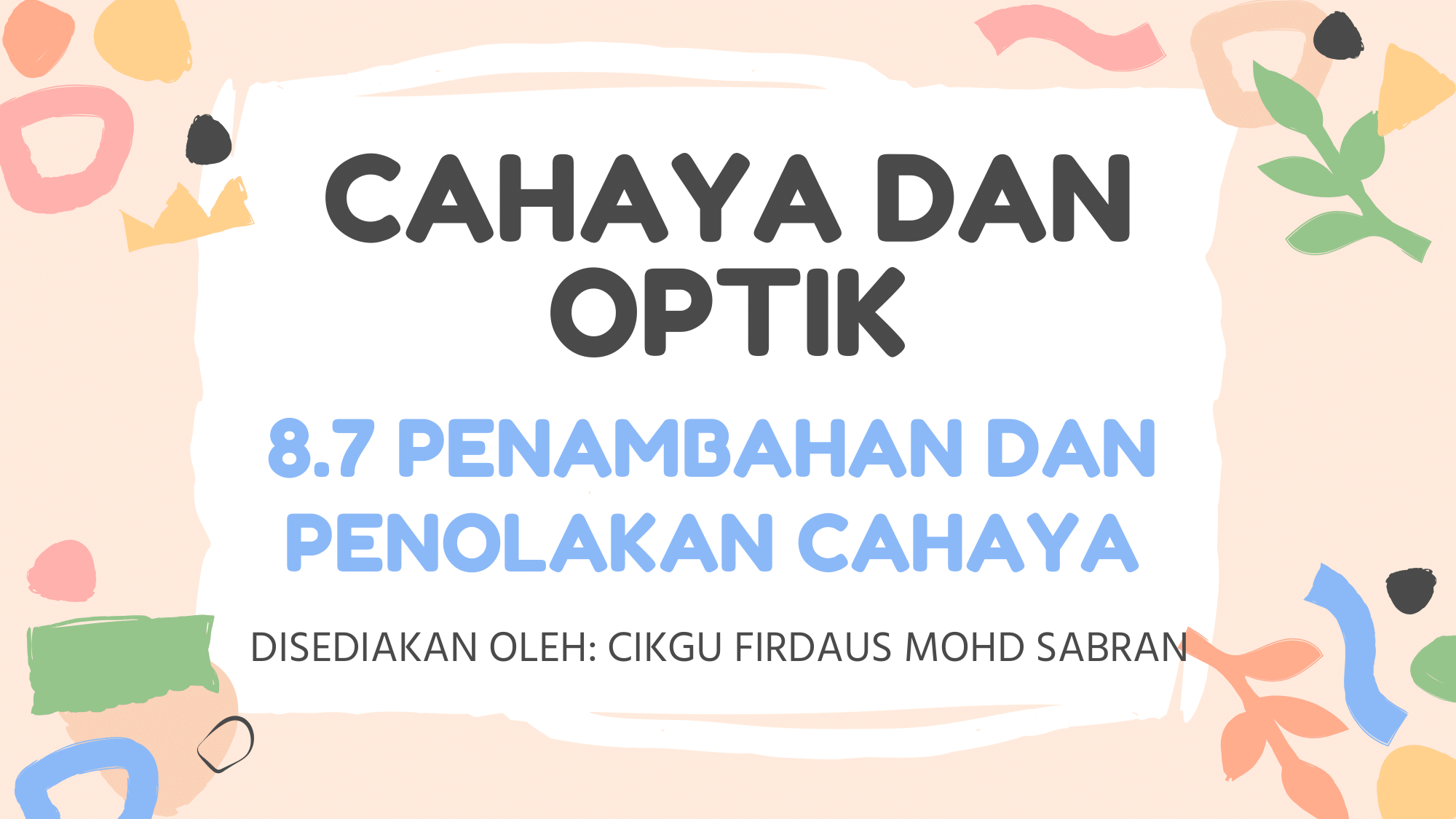 Penambahan dan Mengandalkan - Kelas 7 - Kuis