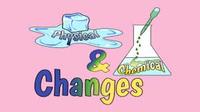 Physical and Chemical Changes