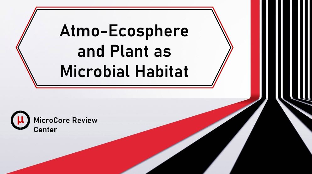 Atmo-Ecosphere and Plant as Microbial Habitat - MicroCore RC